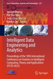 book Intelligent Data Engineering and Analytics: Proceedings of the 10th International Conference on Frontiers in Intelligent Computing: Theory and Applications (FICTA 2022)