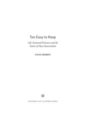 book Too Easy to Keep: Life-Sentenced Prisoners and the Future of Mass Incarceration