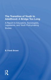 book The Transition Of Youth To Adulthood: A Bridge Too Long