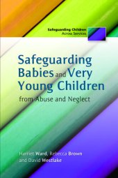 book Safeguarding Babies and Very Young Children from Abuse and Neglect