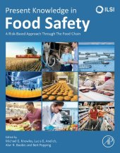 book Present Knowledge in Food Safety: A Risk-Based Approach Through the Food Chain