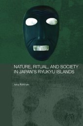 book Nature, Ritual, and Society in Japan's Ryukyu Islands