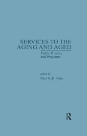 book Services to the Aging and Aged: Public Policies and Programs (Issues in Aging)
