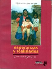 book Esperanzas y realidade. Colonización en Santa Cruz