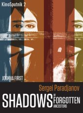 book Sergei Paradjanov: Shadows of the Forgotten Ancestors