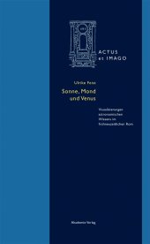 book Sonne, Mond und Venus: Visualisierungen astronomischen Wissens im frühneuzeitlichen Rom