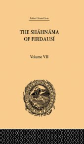 book The Shahnama of Firdausi: Volume VII