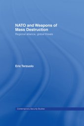 book NATO and Weapons of Mass Destruction: Regional Alliance, Global Threats