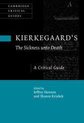 book Kierkegaard's The Sickness Unto Death: A Critical Guide