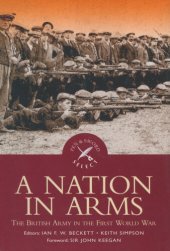 book A Nation in Arms: The British Army in the First World War