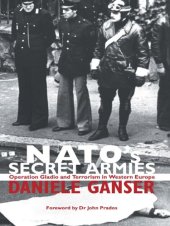 book NATO's Secret Armies: Operation Gladio and Terrorism in Western Europe