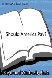 book Should America Pay?: Slavery and the Raging Debate on Reparations