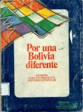 book Por una Bolivia diferente. Aportes para un proyecto histórico popular