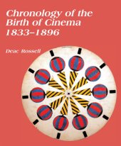 book Chronology of the Birth of Cinema 1833–1896