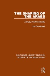 book The Shaping of the Arabs: A Study in Ethnic Identity