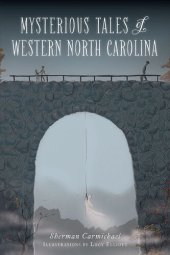 book Mysterious Tales of Western North Carolina