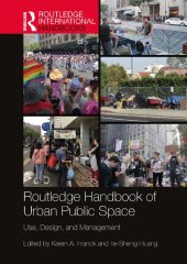 book Routledge Handbook of Urban Public Space: Use, Design, and Management