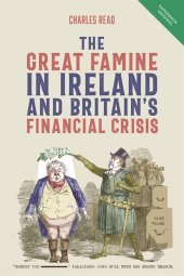 book The Great Famine in Ireland and Britain’s Financial Crisis