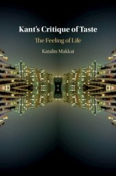 book Kant's Critique of Taste: The Feeling of Life