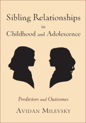 book Sibling Relationships in Childhood and Adolescence