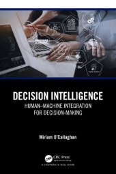 book Decision Intelligence: Human–Machine Integration for Decision-Making