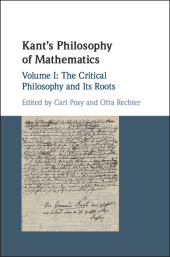 book Kant's Philosophy of Mathematics, Volume I: The Critical Philosophy and Its Roots