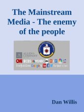 book The Mainstream Media - The enemy of the people