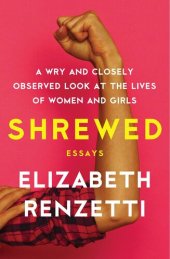 book Shrewed: A Wry and Closely Observed Look at the Lives of Women and Girls