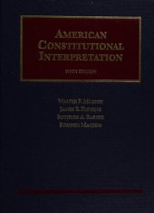 book American Constitutional Interpretation (University Casebook Series)