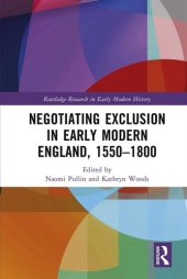 book Negotiating Exclusion in Early Modern England, 1550–1800