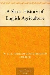 book A Short History of English Agriculture