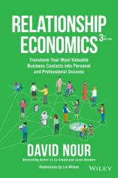 book Relationship Economics: Transform Your Most Valuable Business Contacts Into Personal and Professional Success