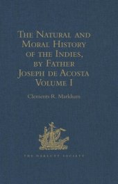 book The Natural and Moral History of the Indies, by Father Joseph de Acosta