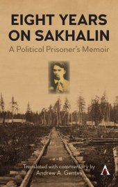 book Eight Years on Sakhalin: A Political Prisoner’s Memoir