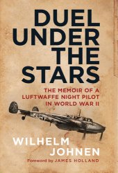 book Duel Under the Stars: The Memoir of a Luftwaffe Night Pilot in World War II