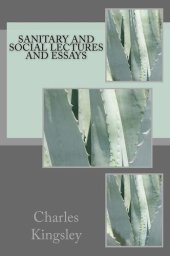 book Sanitary and Social Lectures and Essays