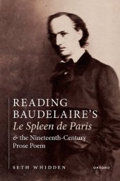 book Reading Baudelaire's Le Spleen de Paris and the Nineteenth-Century Prose Poem