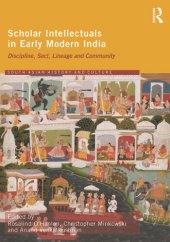 book Scholar Intellectuals in Early Modern India: Discipline, Sect, Lineage and Community