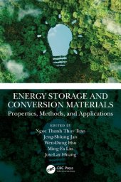 book Energy Storage and Conversion Materials: Properties, Methods, and Applications