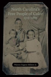 book North Carolina's Free People of Color, 1715-1885