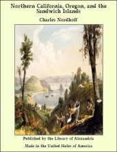 book Northern California, Oregon, and the Sandwich Islands