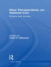 book New Perspectives on Safavid Iran: Empire and Society