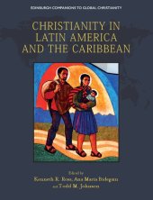 book Christianity in Latin America and the Caribbean