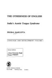 book The Otherness of English: India's Auntie Tongue Syndrome