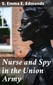 book Nurse and Spy in the Union Army