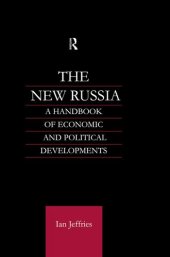 book The New Russia: A Handbook of Economic and Political Developments