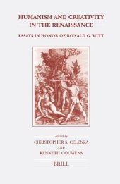 book Humanism and Creativity in the Renaissance: Essays in Honor of Ronald G. Witt