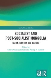 book Socialist and Post–Socialist Mongolia