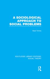 book A Sociological Approach to Social Problems (RLE Social Theory)