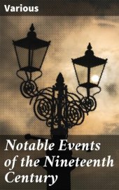 book Notable Events of the Nineteenth Century